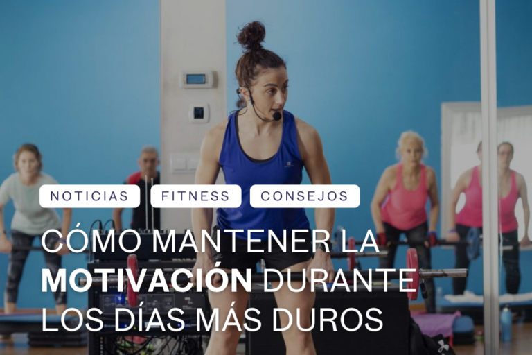 mantener la motivacion durante los dias mas duros gimnasio castellón