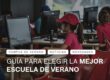 guia para elegir la mejor escuela de verano