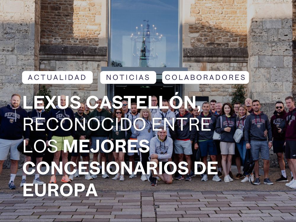 Lexus Castellon mejor concesionario de Europa Lexus Castellon mejor concesionario de Europa